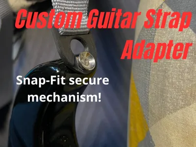 Custom  Guitar Strap Adapter (Secure Snap-fit)