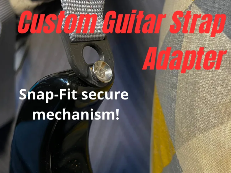 Custom  Guitar Strap Adapter (Secure Snap-fit)