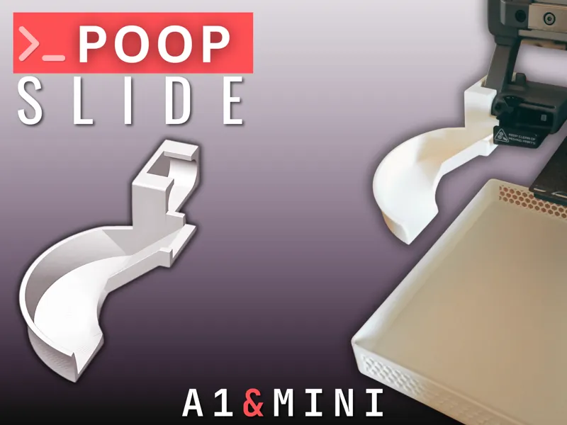 Poop Slide (for A1 & A1 Mini)