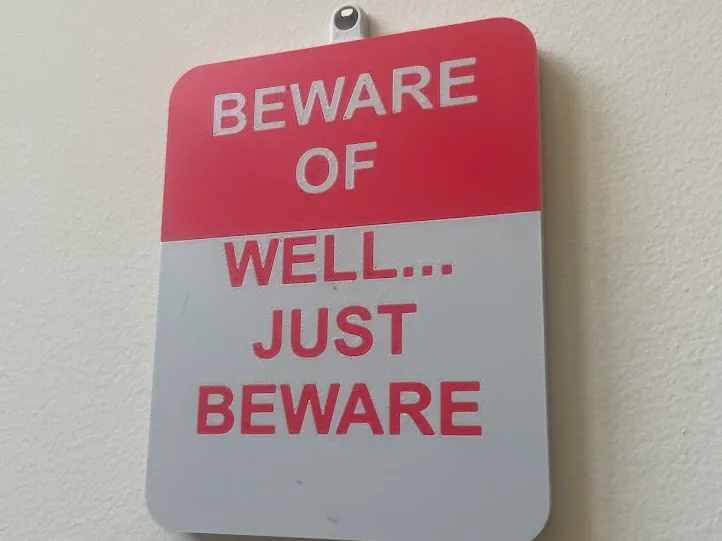 Beware of well just beware