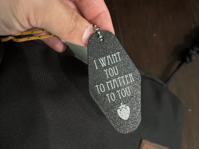 I want you to matter to you keychain