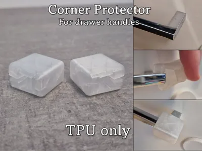 Corner Protector for Drawer handles