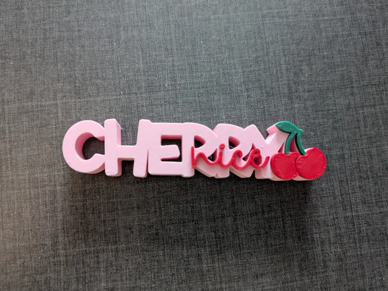 Schriftzug Cherry nice