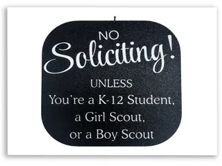 No Soliciting! Unless...
