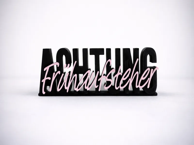 ACHTUNG Frühaufsteher - 3D-Deko - Typografie