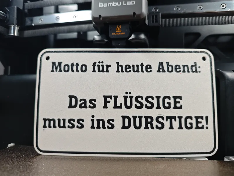 Das Flüssige muss ins Durstige! Schild