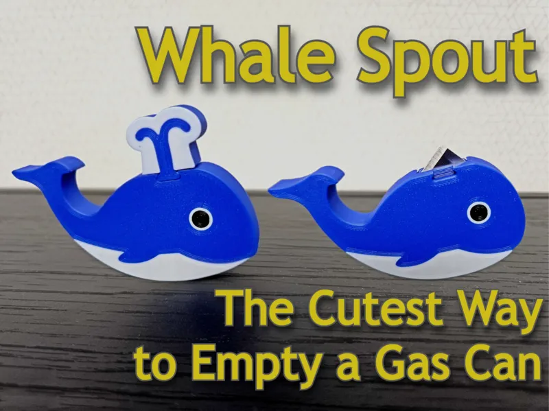 Whale Spout ; The Cutest Way to Empty a Gas Can