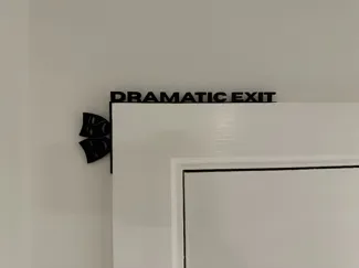 Dramatic Exit