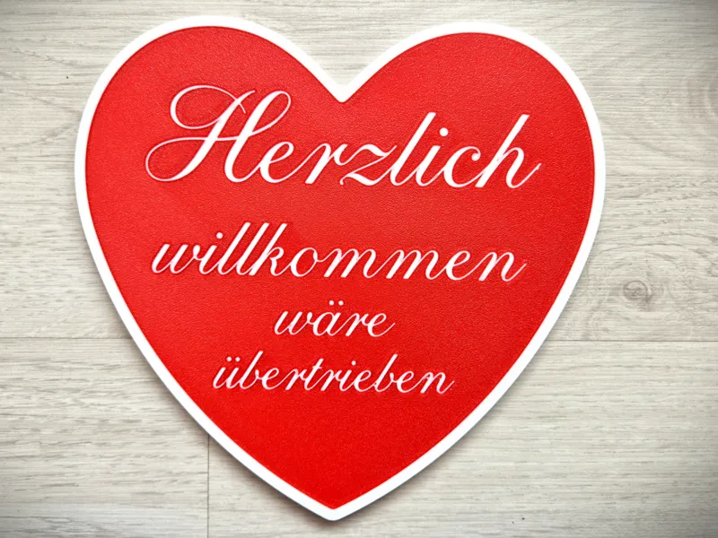 Herzlich willkommen wäre übertrieben - Türschild