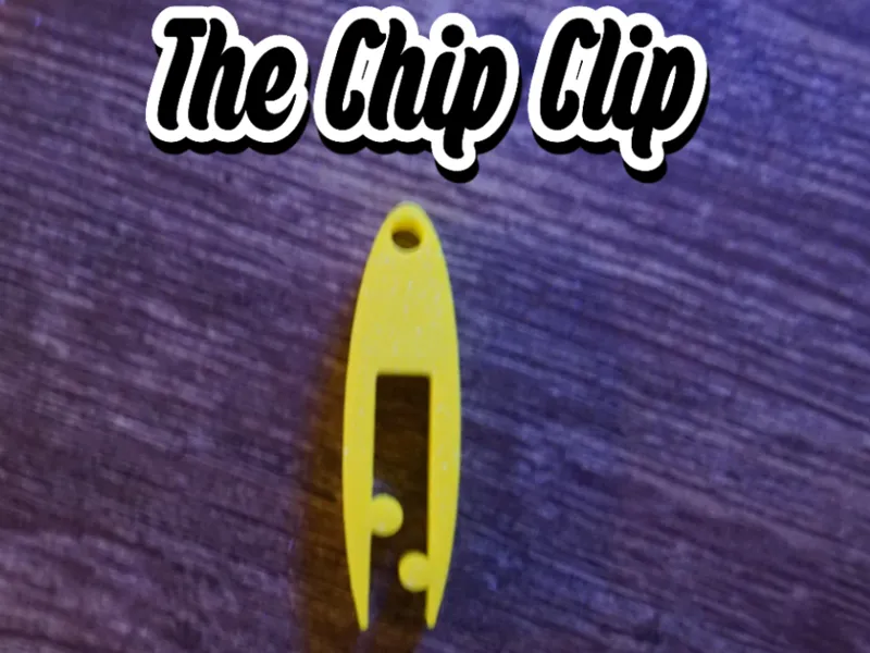 The Chip Clip!