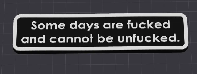 Some days are fucked and cannot be unfucked