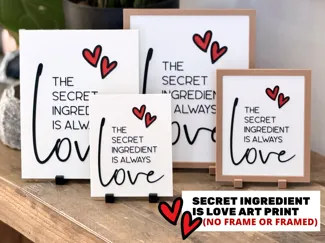 Secret Ingredient Is Love Art Print Frame Optional