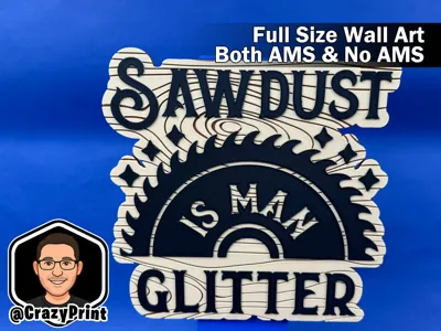Sawdust is "Man Glitter" - Funny Shop Sign -No AMS