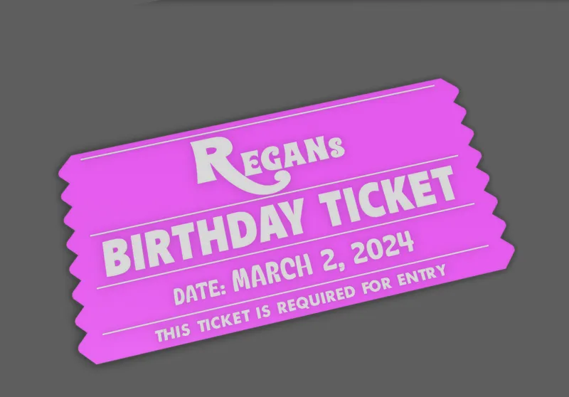 Regan's Birthday Ticket