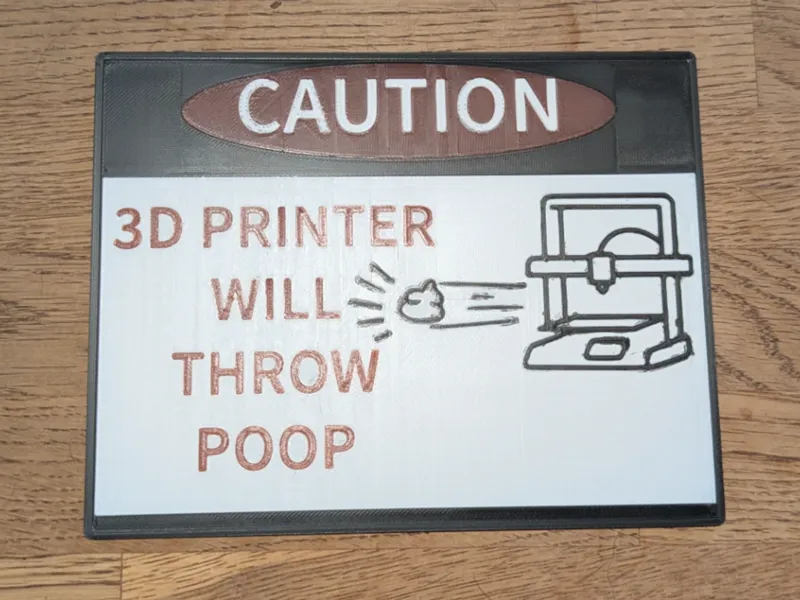 3D Printer will throw Poop