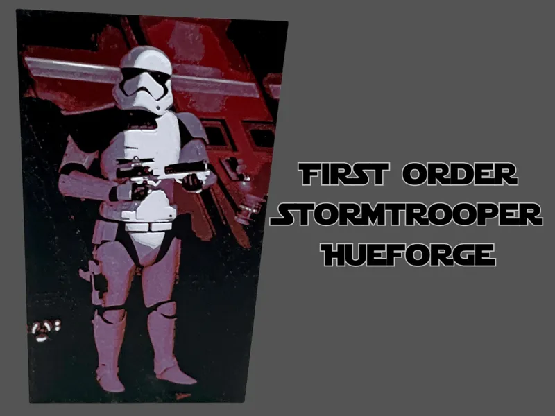 First Order Stormtrooper Galaxy's Edge Hueforge