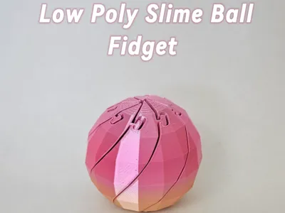 Low Poly Slime Ball Fidget