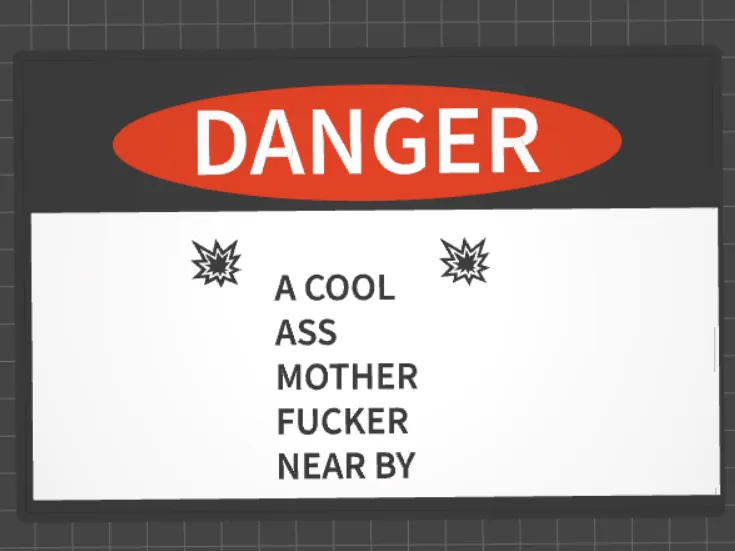 A "Cool ass mother fucker" sign