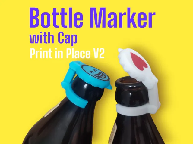 Bottle Cap/Marker V2 - Protect your Drink