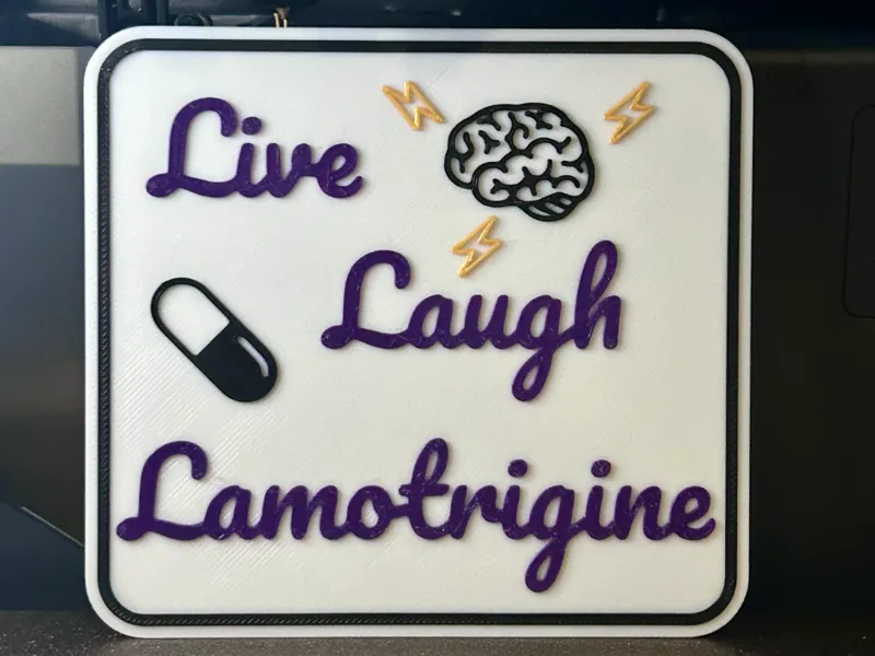 Live Laugh Lamotrigine Seizure Medication Sign