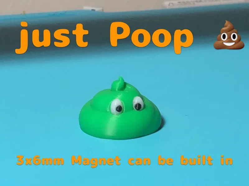 Just a Poop (with a Magnet!)