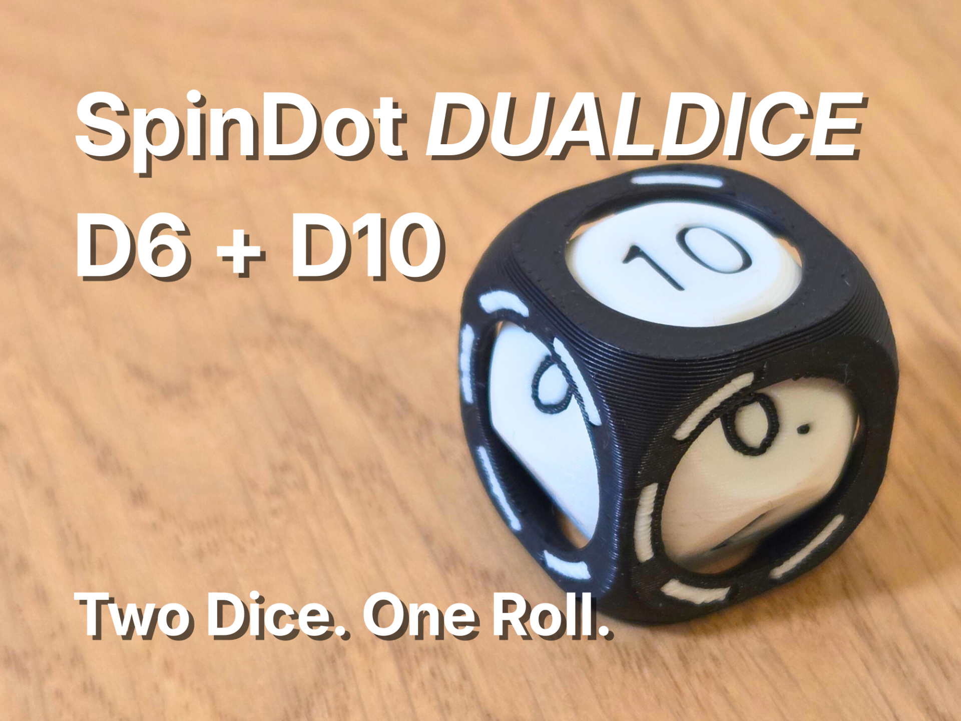 SpinDot DualDice D6 + D10 — Two Dice. One Roll.