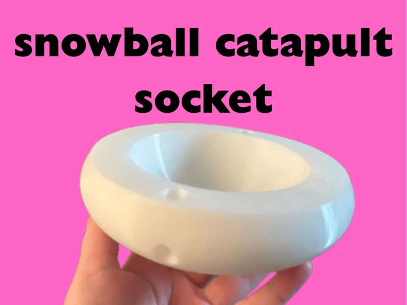 snowball catapult socket