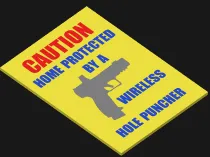 Wireless Hole Puncher Home Protection 5x7 Sign