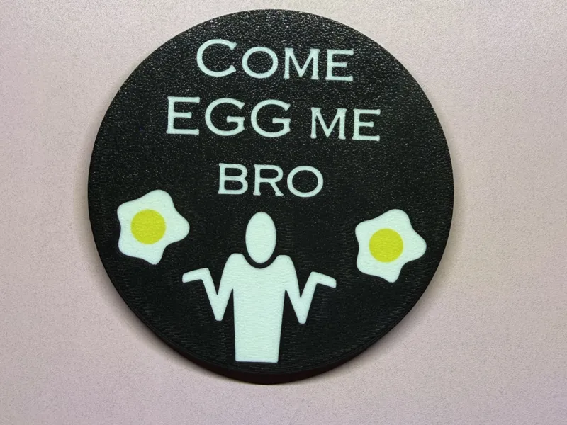 Come Egg Me Bro