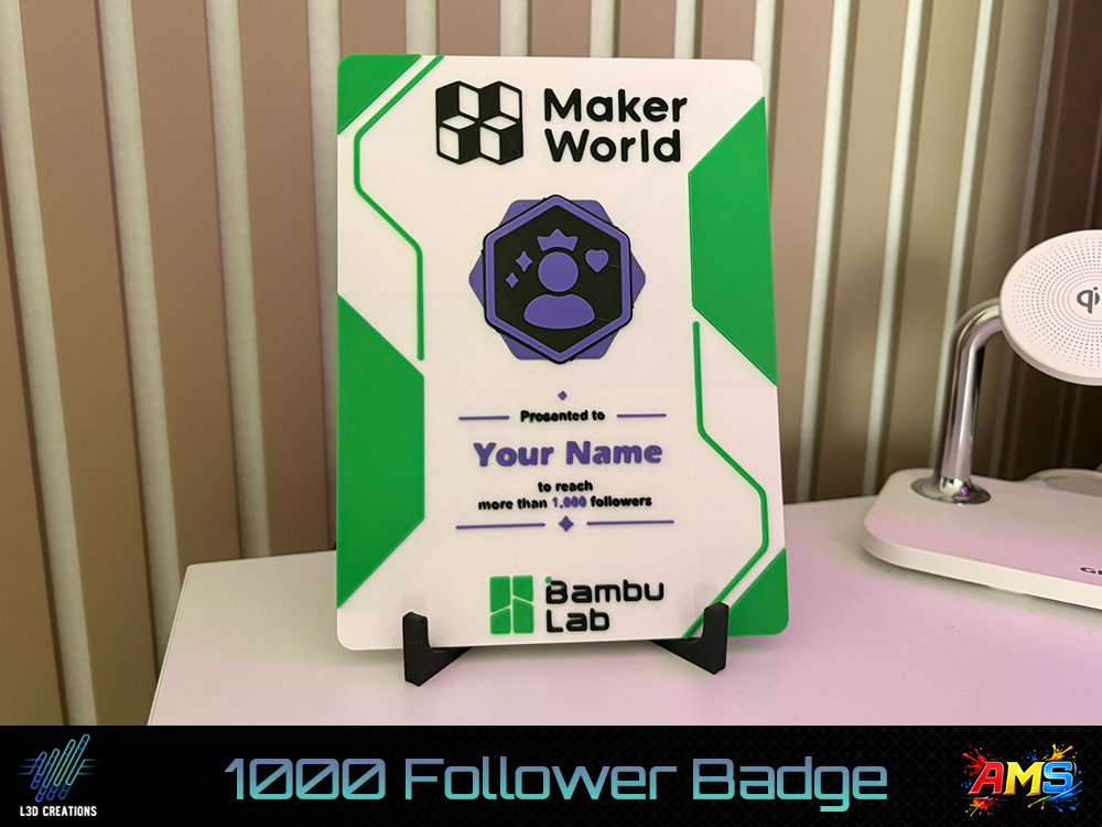 Fan Made MakerWorld 1000 Followers Badge