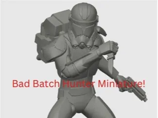 Bad Batch Hunter Miniature