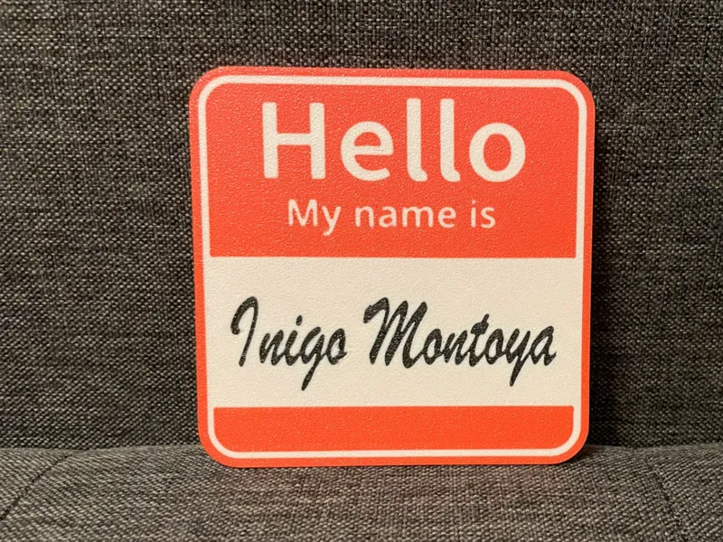 Princess Bride - Inigo Montoya Coaster/Sign