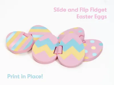 Slide & Flip Fidget Easter Eggs — Print in Place!