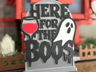 Here For The Boos Sign