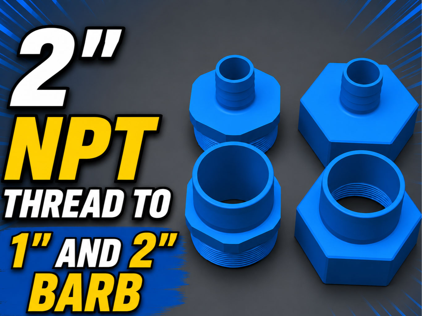 2" NPT Pipe Thread to 1" and 2" Barb Fittings