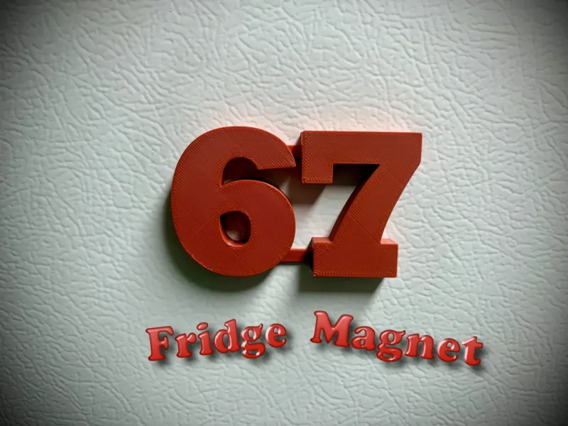 67 Fridge Magnet
