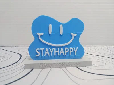 Stay Happy Sign