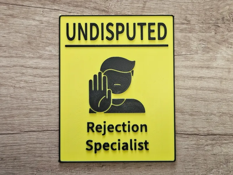 Undisputed Rejection Specialist