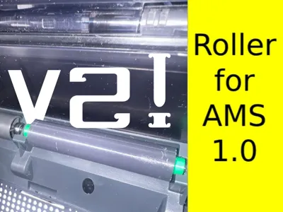 Roller for AMS 1.0 (v2!)