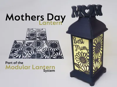 Mothers Day - The Modular Lantern
