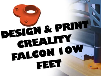 Creality Falcon 10W Feet 