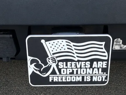 Hitch Cover Sleeves Are Optional, Freedom Is Not.