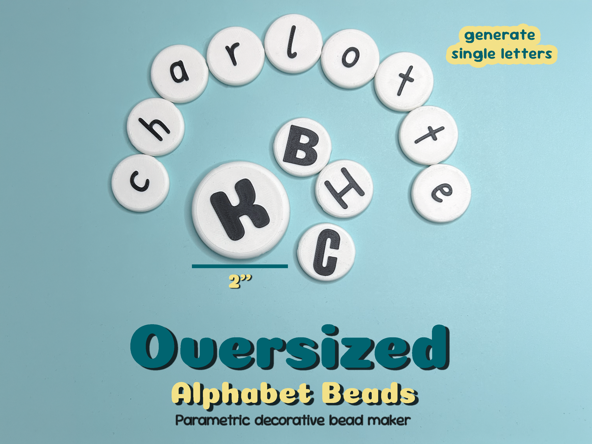 Parametric Single Oversized Letter Bead Generator