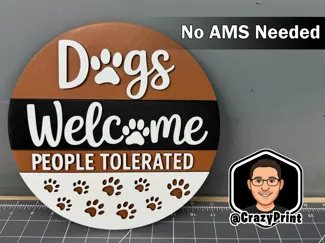 "Dogs welcome - people tolerated" Fun Sign -No AMS