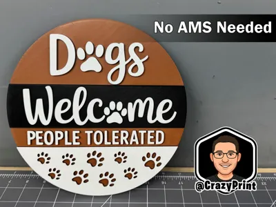 "Dogs welcome - people tolerated" Fun Sign -No AMS