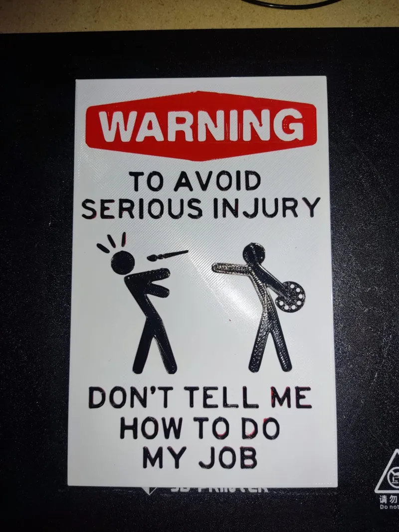 warning sign dont tell me how to do my job painter