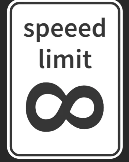 infinite speed limit sign