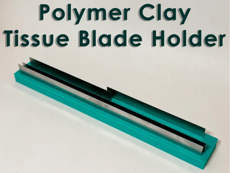 Polymer Clay Tissue Blade Holder