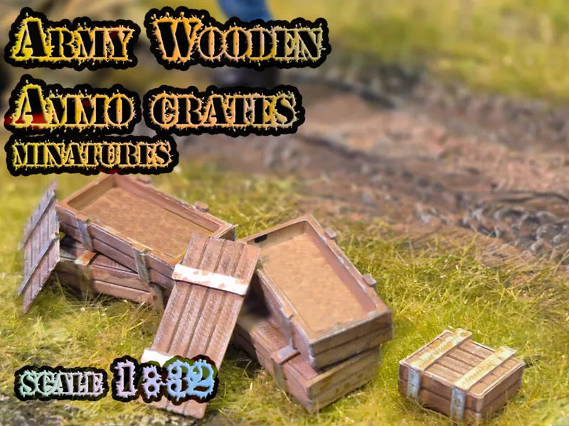 Army wooden ammo crates miniatures 1:32 scale