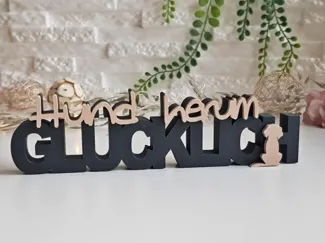 Schriftzug - Hund - Herum Glücklich -Hunde Deko